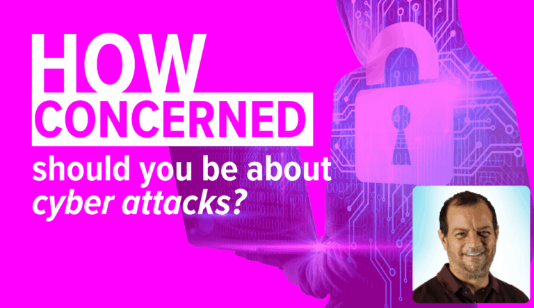 Why Cyber Attack Risks for Businesses Are Greater Than Ever